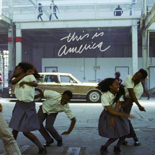 This Is America – Childish Gambino