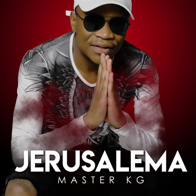 Jerusalema – Master KG feat. Nomcebo Zikode